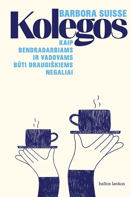 1767618328_0015575_kolegos-kaip-bendradarbiams-ir-vadovams-buti-draugiskiems-negaliai